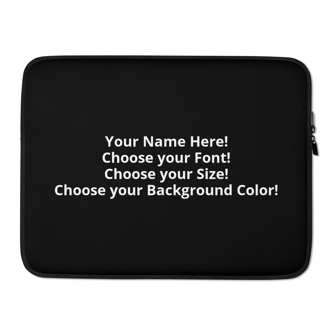 Personalize Your Own Custom Laptop Sleeve Case Cover Etsy