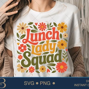 Boho Flora Lunch Lady Svg ,Lunch Lady Squad,Cafeteria Squad Svg,Funny Cafeteria Workers Png,Cafeteria Lunch Lady,Lunch Lady Squad,Lunch Crew
