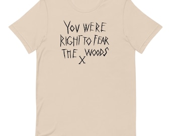 Prince Caspian T-Shirt: 'You Were Right to Fear the Woods' Fantasy Tee
