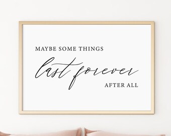 Farmhouse Bedroom Wall Art, Some Things Last Forever Sign, Romantic Wall Art, Love Quote Signs, Master Bedroom Decor, Anniversary Wall Art