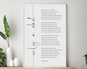 Only A Dad Poem Art, Dad Birthday Gift, Inspirational Grandfather Gift, In Memory of Dad Poem, Edgar Guest Dad Poem, Father of the Bride