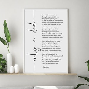 Only A Dad Poem Art, Dad Birthday Gift, Inspirational Grandfather Gift, In Memory of Dad Poem, Edgar Guest Dad Poem, Father of the Bride image 1