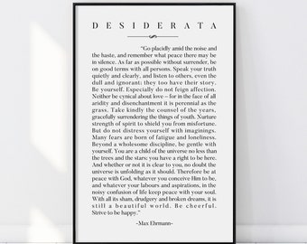 Desiderata Max Ehrmann Print, Literature Print, Inspirational poetry, Inspiring Words, Motivational Typography Quotes, Wall Art Print