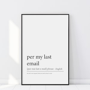 Väggkonst för kontoret, enligt mitt senaste mejl, rolig heminredning, presentskylt för studentrum, konst för att arbeta hemifrån, ordboksposter, presentskylt för typografi