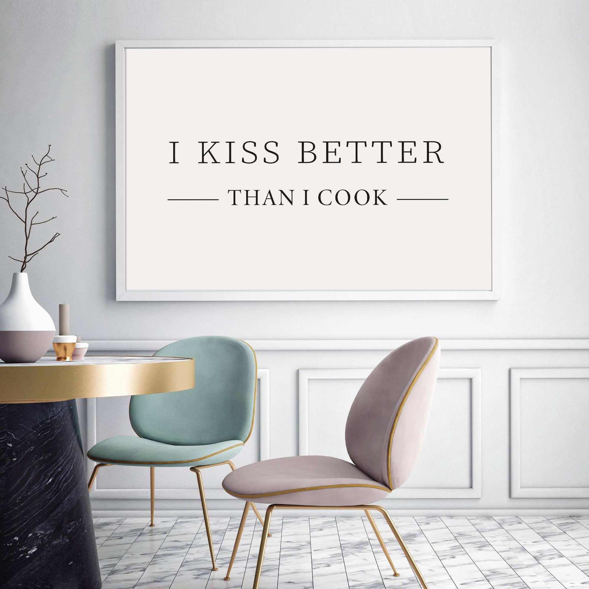 I Kiss Better Than I Cook Sign Dining Room Signs Dining Room | Etsy