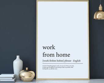 Home Office Decor, Work From Home, Funny Home Decor, Definition gift Sign, Work From Home Art, Dictionary Poster, Typography Gift Sign
