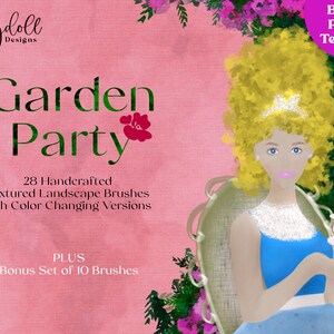 May include: A digital illustration of a woman in a blue dress and a white crown, sitting in a chair with a stack of teacups. The background is a pink and green watercolor wash with the text "Garden Party" and "28 Handcrafted Textured Landscape Brushes with Color Changing Versions" in green and black text. The text "PLUS Bonus Set of 10 Brushes" is in black text. The text "Bonus Paper Texture!" is in black text.