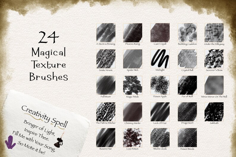 May include: A set of 24 black and white digital brush textures with names like "Midnight", "Sorcerer's Brew", and "Witch's Cloak". The text "24 Magical Texture Brushes" is at the top of the image. The text "Creativity Spell" is at the bottom of the image with a short poem about magic.