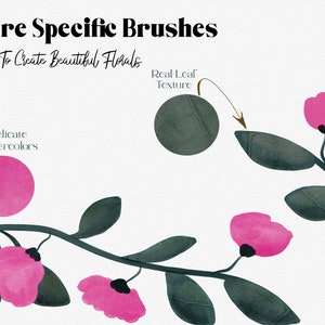 May include: A digital illustration of a branch with pink flowers and green leaves. The text "Texture Specific Brushes" and "Allow You To Create Beautiful Florals" is at the top of the image. The text "Delicate Watercolors" is near the bottom left of the image. The text "Real Leaf Texture" is near the top right of the image.