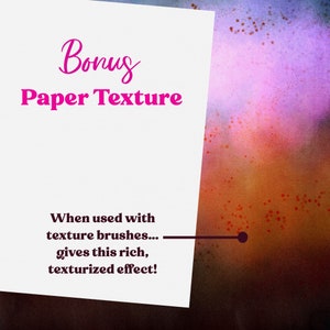 May include: A white card with the text "Bonus Paper Texture" and "When used with texture brushes... gives this rich, texturized effect!" on a colorful background with a black line and a black dot.