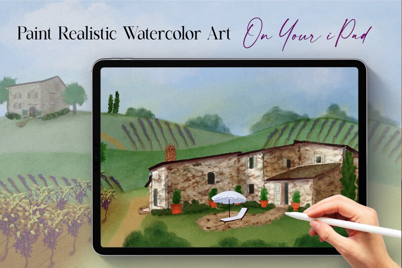May include: A digital illustration of a stone house with a white umbrella and lounge chair in the yard. The house is surrounded by green hills and vineyards. The text "Paint Realistic Watercolor Art On Your iPad" is at the top of the image.