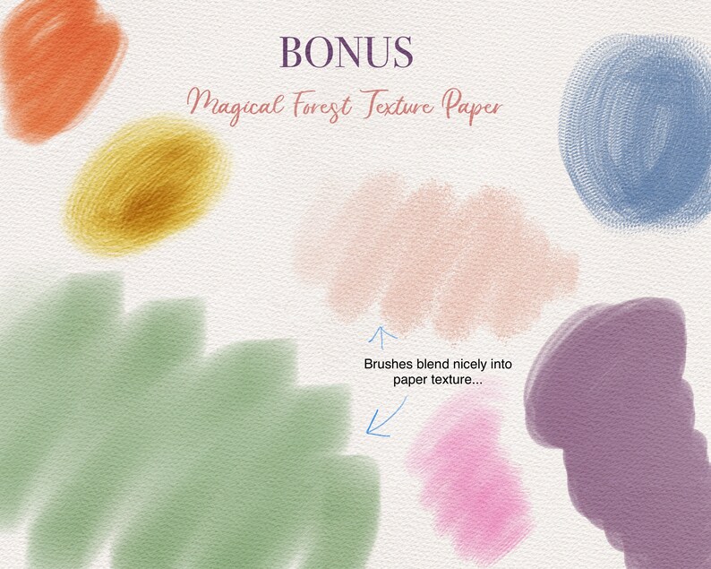 May include: A collection of colorful brushstrokes on a textured paper background. The text "BONUS Magical Forest Texture Paper" is written in cursive at the top of the image. The brushstrokes are in shades of orange, yellow, green, pink, purple, and blue.