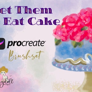 May include: A digital illustration of a blue cake with pink flowers on top. The cake is on a white stand. The text "Let Them Eat Cake" is in gold letters on a purple background. The text "procreate brushset" is below the cake. The text "Sofydoll Designs" is in the bottom left corner.