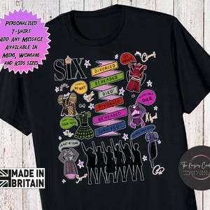 Personalised SIX T-shirt, Musical Theatre T-shirt, SIX the musical, Musical Theatre Gifts, Musical Gifts, West End, Broadway