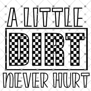 A Little Dirt Never Hurt SVG/PNG Retro, BMX Racing, Grunge