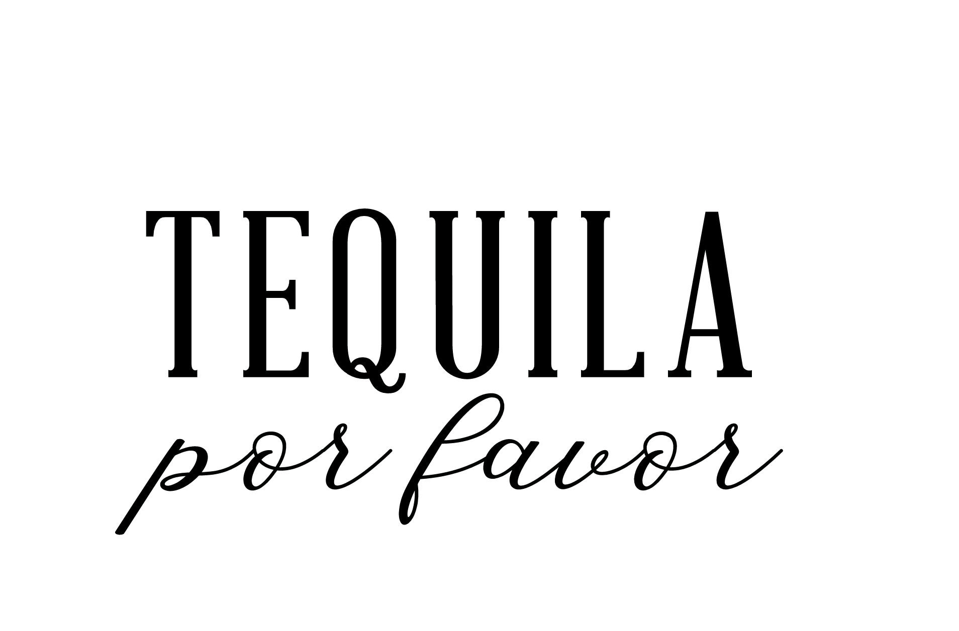 Tequila Por Favor SVG Etsy