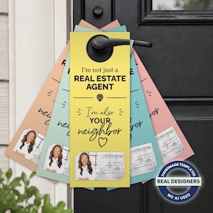 May include: A set of five rectangular door hangers in yellow, peach, and teal, featuring the text I'm not just a REAL ESTATE AGENT I'm also YOUR neighbor. Each hanger includes a slot for a business card with a photo of a person and the text Julia Kitchens.