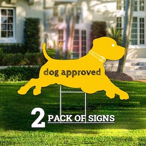DOG APPROVED Real Estate For Sale Yard Sign