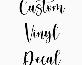Small Custom Decal - Create Your Own Decal - Personalized Decal - Permanent Decal - Removable Decal - Name Decal - Vinyl Decal - Vinyl Label