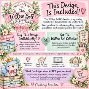 May include: An informational graphic for The Willow Bell Collection featuring pastel pink and blue floral accents, a cartoon bird wearing a crown on a stack of books, and text explaining purchase options for individual designs or the full collection.