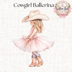 May include: A digital illustration of a blonde figure wearing a light pink tutu dress, a beige cowboy hat, and light brown cowboy boots. The text Cowgirl Ballerina is displayed at the top, with a floral logo for The Willow Bell Collection.