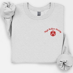 High Rollers Society Embroidered DnD Sweatshirt | Dungeons and Dragons Gift for Dungeon Masters & Players | Custom Thread Color Dice Shirt