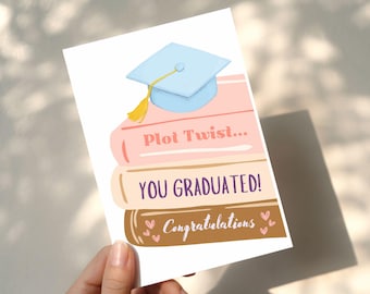Plot Twist! You Graduated | Funny Book Lover Graduation Card