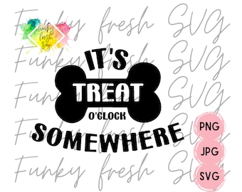 It's Treat O'Clock Somewhere SVG/PNG/JPG | Free Commercial Use | Digital Cut File For Cricut/Silhouette