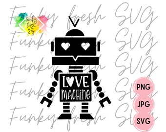 Love Machine Valentine Robot SVG/PNG/JPG | Free Commercial Use | Digital Cut File For Cricut/Silhouette