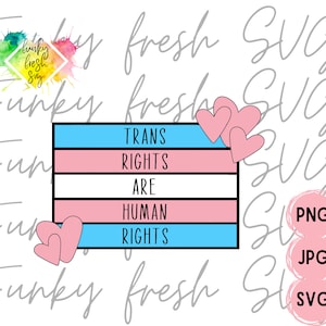 Trans Rights Are Human Rights SVG/PNG/JPG | Kostenlose kommerzielle Nutzung | Digitale Schnittdatei für Cricut/Silhouette
