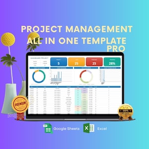May include: A laptop screen displays a project management dashboard with charts and data. The text "PROJECT MANAGEMENT ALL IN ONE TEMPLATE PRO" is at the top. The image includes a "PREMIUM" and "100% ORIGINAL" seal. The image also includes the text "CSV", "Google Sheets", and "Excel".