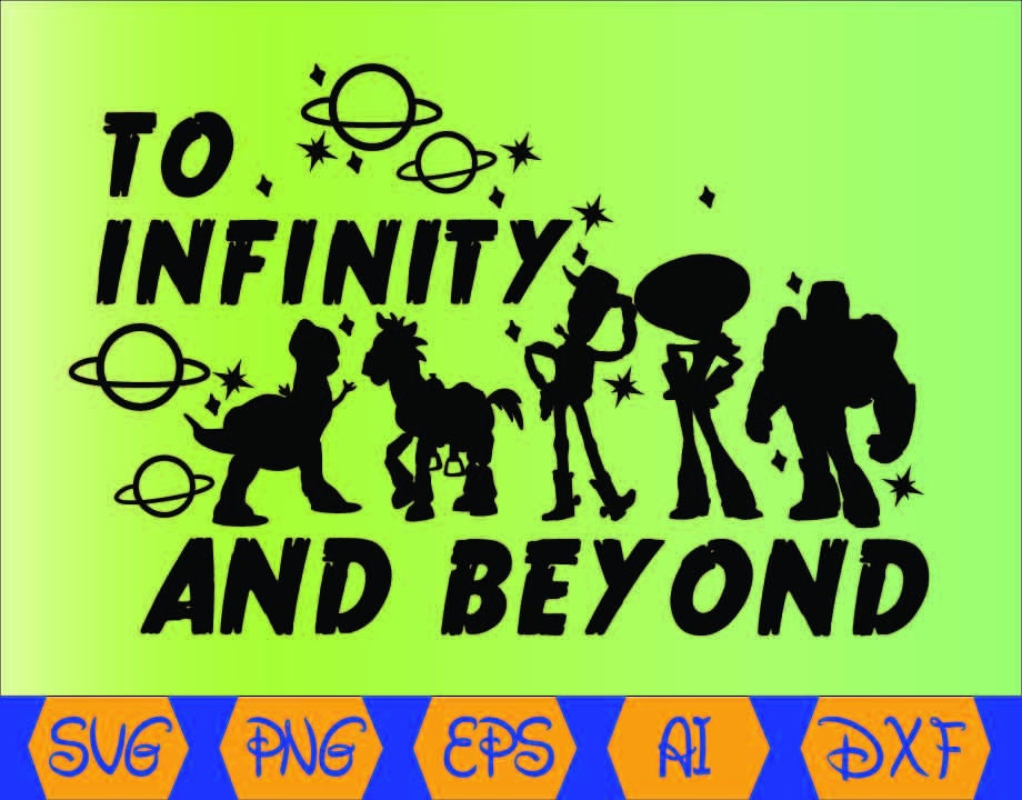 Toy Story Svg To Infinity And Beyond Svg Png Dxf | Etsy