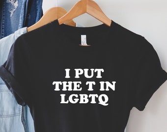 T in LGBTQ Shirt | Queer Shirt | Gay Shirt | lgbtq Shirt | Non-Binary Shirt | Pride Shirt | 70s Style Shirt | They Shirt | Trans Pride Shirt