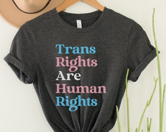 Trans Rights Are Human Rights Shirt | Queer Shirt | LGBT Tshirt | Trans Pride | Gay Shirt | Bi Pride Shirt | Lesbian Shirt | Pansexual Pride