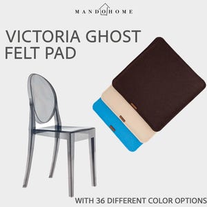 Puede incluir: La imagen muestra una silla moderna transparente y tres almohadillas de fieltro en marrón, beige y azul. El texto dice "VICTORIA GHOST FELT PAD" y "WITH 36 DIFFERENT COLOR OPTIONS". Las almohadillas cuadradas probablemente están diseñadas para la silla.