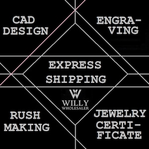 May include: A black and white graphic with a diamond shape in the center. The diamond shape contains the text "EXPRESS SHIPPING" and the logo "W WILLY WHOLESALER". The corners of the diamond shape contain the text "CAD DESIGN", "ENGRAVING", "RUSH MAKING", and "JEWELRY CERTIFICATE".