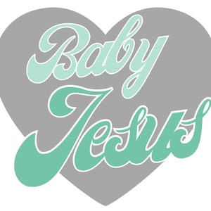 May include: A gray heart with the words "Baby Jess" written in a light green cursive font.