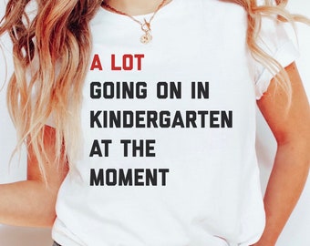 Kindergarten Teacher Shirt, Gift for Kindergarten Teacher, Kindergarten Teacher Tee, Teacher Appreciation Shirt, Kindergarten Tee