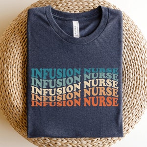 IV Therapy Nurse Shirt Infusion Clinic T-Shirt Intravenous Infusion Nurse Tee IV Therapist Gift Intravenous Therapy Registered Nurse
