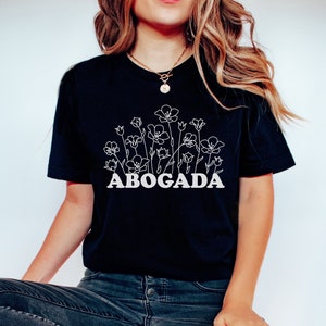 Abogada Shirt Gift for Latina Lawyer Shirt Spanish Lawyer TShirt Law School Graduation Gift Future Lawyer Law School Student