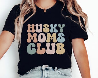 Siberian Husky Shirt Gift for Husky Mom Dog Mama T-Shirt Dog Mom Gift Husky Lover Gift Dog Lover Gift Husky Lover Shirt
