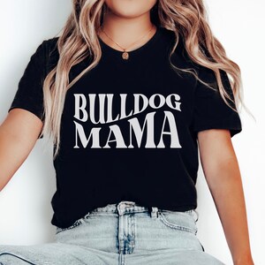 English Bulldog Shirt Dog Owner Gift Cute Bulldog Shirt Bulldog Mama Gift for Bulldog Mom Shirt