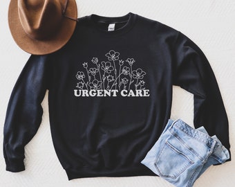 Urgent Care Sweatshirt Urgent Care Nurse Sweatshirt Gift for Nursing School Student Graduation Gift Urgent Care Crew Emergency Department