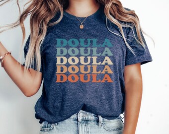 Retro Doula Shirt, Gift for Doula T-shirt, Nurse Appreciation Gift, Midwife Tee, Labor and Delivery Nurse T shirt