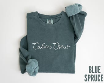 Cabin Crew Embroidered Comfort Colors Sweatshirt : Mountain Getaway Bachelorette Crewneck