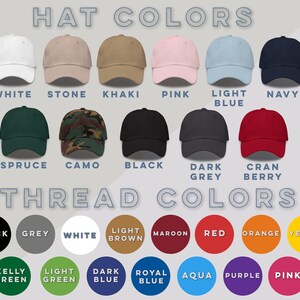 May include: A chart displaying various hat and thread colours. Hat colours include white, stone, khaki, pink, light blue, navy, spruce, camo, black, dark grey, and cranberry. Thread colours include black, grey, white, light brown, maroon, red, orange, yellow, kelly green, light green, dark blue, royal blue, aqua, purple, and pink.