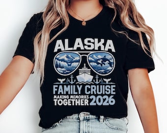 Personalized Alaska Cruise 2026 Family Shirt, Matching Family Vacation Tee, Cruising Together Alaska Trip Gift