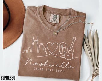 Custom Nashville Girls Trip Comfort Colors Shirt, Bachelorette Party Tee, Girls Weekend Gift, Nashville Vacation Apparel, Besties Shirts