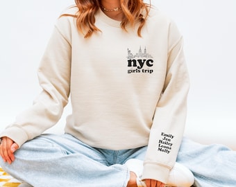 Personalized New York Girls Trip Sweatshirt, Custom Names Sleeve NYC Crewneck, Matching Outfits, Girls Vacation Gift