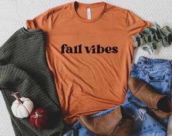Fall Vibes T Shirts, Cute Fall Tees, Fall Graphic Tees, Women's Fall Tee, Fall Vibes, Fall Women's Shirt
